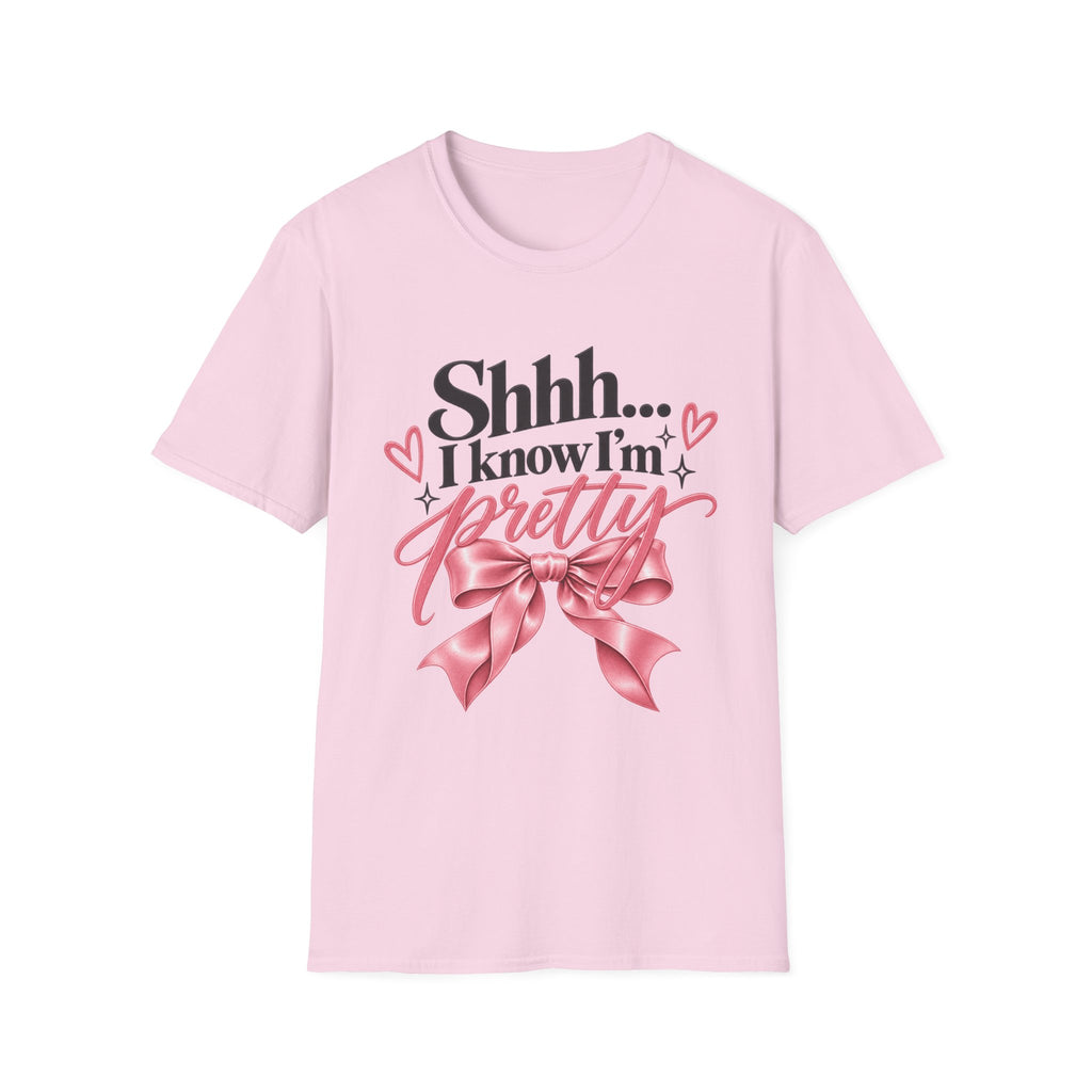 "Shhh... I Know I'm Pretty" Cute Feminine Graphic Tee | Girls Self Love | Comfort T-Shirt | Funny T-Shirt