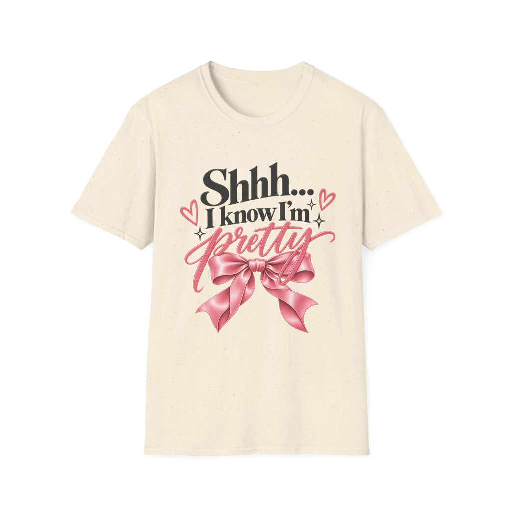 "Shhh... I Know I'm Pretty" Cute Feminine Graphic Tee | Girls Self Love | Comfort T-Shirt | Funny T-Shirt