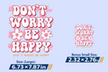 Don't Worry Be Happy DTF Transfer Set | Large + Bonus Mini Size |  Ready to Press